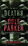 The Many Deaths of Cole Parker