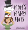 Mom's Many Hats