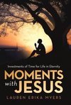 Moments with Jesus