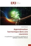 Approximation harmonique dans une couronne