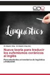 Nueva teoría para traducir los eufemismos coránicos al inglés