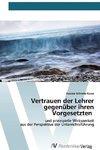 Vertrauen der Lehrer gegenüber ihren Vorgesetzten