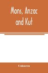 Mons, Anzac and Kut