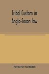 Tribal custom in Anglo-Saxon law