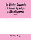 The standard cyclopedia of modern agriculture and rural economy, by the most distinguished authorities and specialists under the editorship of Professor R. Patrick Wright (Volume VII)