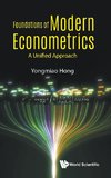 Foundations of Modern Econometrics