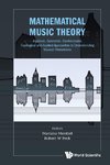 Mathematical Music Theory