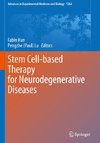 Stem Cell-based Therapy for Neurodegenerative Diseases