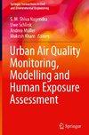 Urban Air Quality Monitoring, Modelling and Human Exposure Assessment