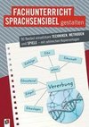 Fachunterricht sprachsensibel gestalten