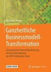 Ganzheitliche Businessmodell-Transformation