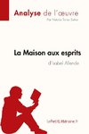 La Maison aux esprits de Isabel Allende (Analyse de l'oeuvre)