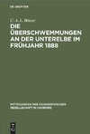 Die Überschwemmungen an der Unterelbe im Frühjahr 1888