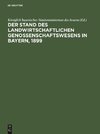 Der Stand des landwirtschaftlichen Genossenschaftswesens in Bayern, 1899