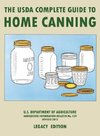 The USDA Complete Guide To Home Canning (Legacy Edition)