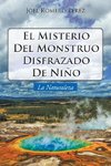 El Misterio Del Monstruo Disfrazado De Niño