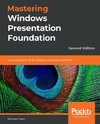 Mastering Windows Presentation Foundation