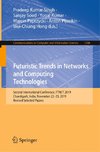 Futuristic Trends in Networks and Computing Technologies