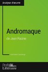 Andromaque de Jean Racine (Analyse approfondie)