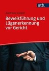 Beweisführung und Lügenerkennung vor Gericht