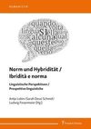 Norm und Hybridität / Ibridità e norma