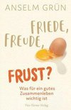 Friede, Freude, Frust?