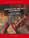 Trockenfleisch und Fisch selber machen