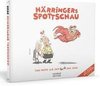 Härringers Spottschau