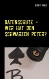 Datenschutz - Wer hat den schwarzen Peter?