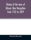 History of the town of Gilsum, New Hampshire from 1752 to 1879