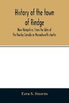 History of the town of Rindge, New Hampshire, from the date of the Rowley Canada or Massachusetts charter, to the present time, 1736-1874, with a genealogical register of the Rindge families