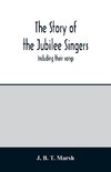 The story of the Jubilee Singers