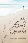 My Soul Speaks