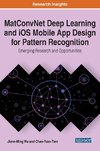 MatConvNet Deep Learning and iOS Mobile App Design for Pattern Recognition