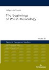 The Beginnings of Polish Musicology