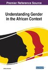 Understanding Gender in the African Context