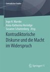 Kontradiktorische Diskurse und die Macht im Widerspruch