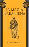 La magia naranjeña