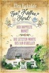 Tee? Kaffee? Mord! Der doppelte Monet / Die letzten Worte des Ian O'Shelley