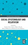 Social Epistemology and Relativism