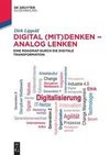 Digital (mit)denken - analog lenken