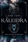 Kaleidra - Wer die Seele berührt