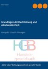 Grundlagen der Buchführung und Abschlusstechnik