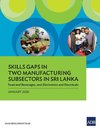 Skills Gaps in Two Manufacturing Subsectors in Sri Lanka