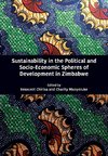 Sustainability in the Political and Socio-Economic Spheres of Development in Zimbabwe