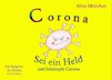 Corona - Sei ein Held und bekämpfe Corona