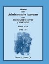 Abstracts of the Administration Accounts of the Prerogative Court of Maryland, 1750-1754, Libers 29-36