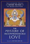 The Mystery of Incomprehensible Love