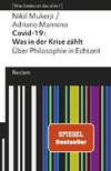 Covid-19: Was in der Krise zählt. Über Philosophie in Echtzeit