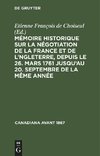 Mémoire historique sur la négotiation de la France et de l'Angleterre, depuis le 26. mars 1761 jusqu'au 20. septembre de la même année